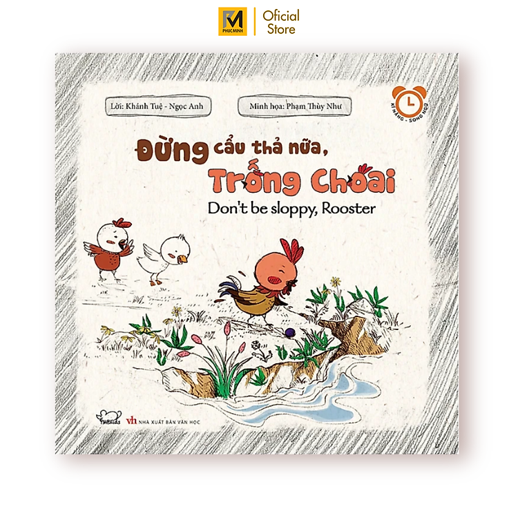 Rèn Luyện Thói Quen Tốt 2-6 Tuổi: Đừng Cẩu Thả Nữa, Trống Choai (Song Ngữ)