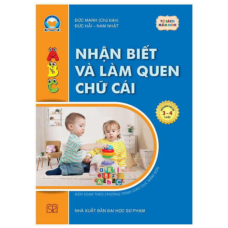 Nhận Biết Và Làm Quen Chữ Cái – Cho Trẻ 3 – 4 Tuổi
