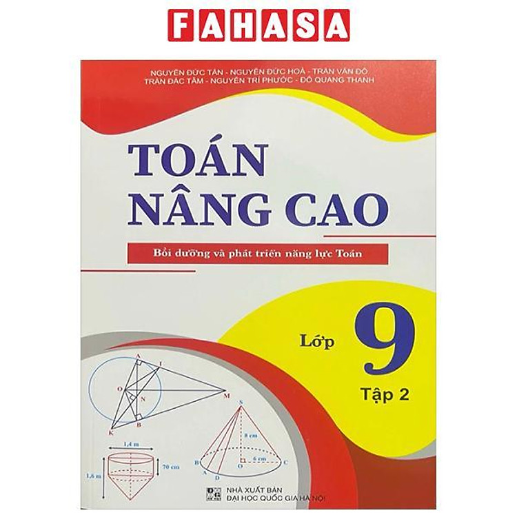 Toán Nâng Cao – Bồi Dưỡng Và Phát Triển Năng Lực Toán Lớp 9 (Tập 2)
