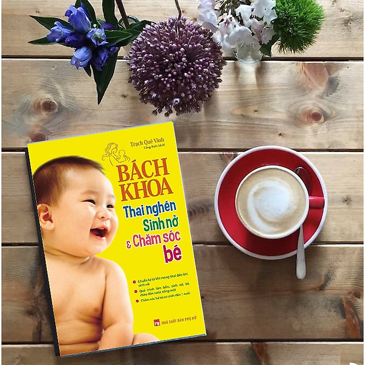 Bách Khoa Thai Nghén – Sinh Nở Và Chăm Sóc Em Bé