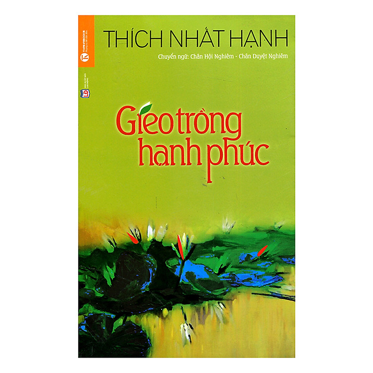 Gieo Trồng Hạnh Phúc (Tái Bản) - Ảnh 2