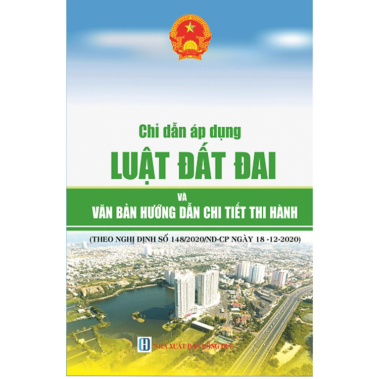 Chỉ Dẫn Áp Dụng Luật Đất Đai Và Văn Bản Hướng Dẫn Chi Tiết Thi Hành (Theo Nghị định số 148/2020/NĐ-CP ngày 18/12/2020) - Ảnh 2