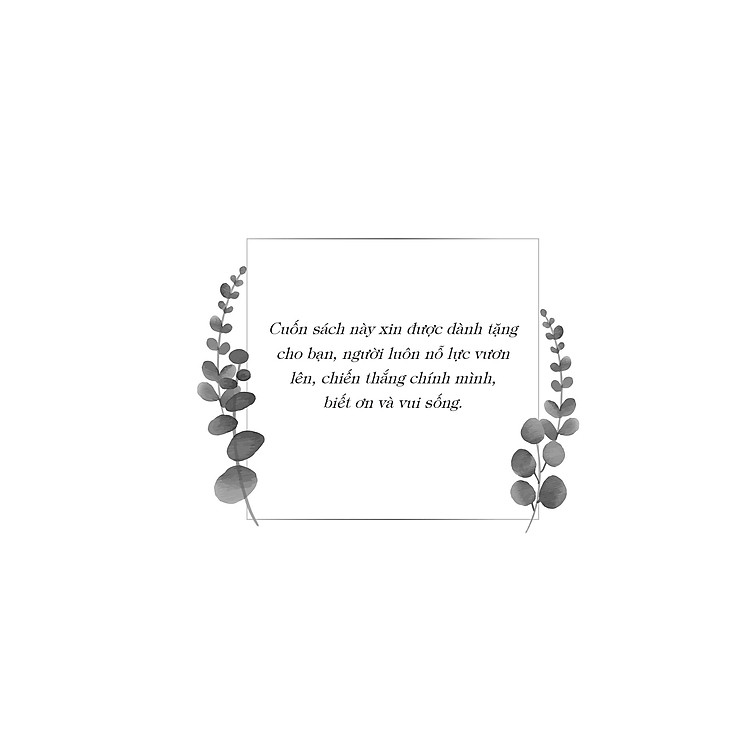 90 Ngày Thực Hành Biết Ơn - Chinh Phục Hạnh Phúc (Tập 1) (Tái bản 2021) - Ảnh 7