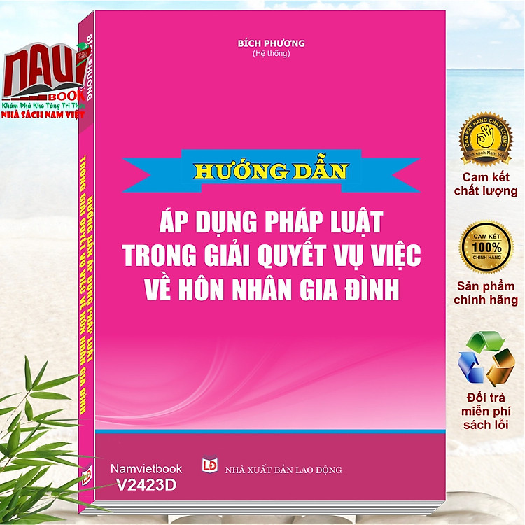 Hướng Dẫn Áp Dụng Pháp Luật Trong Giải Quyết Vụ Việc Về Hôn Nhân Và Gia Đình (V2423D)