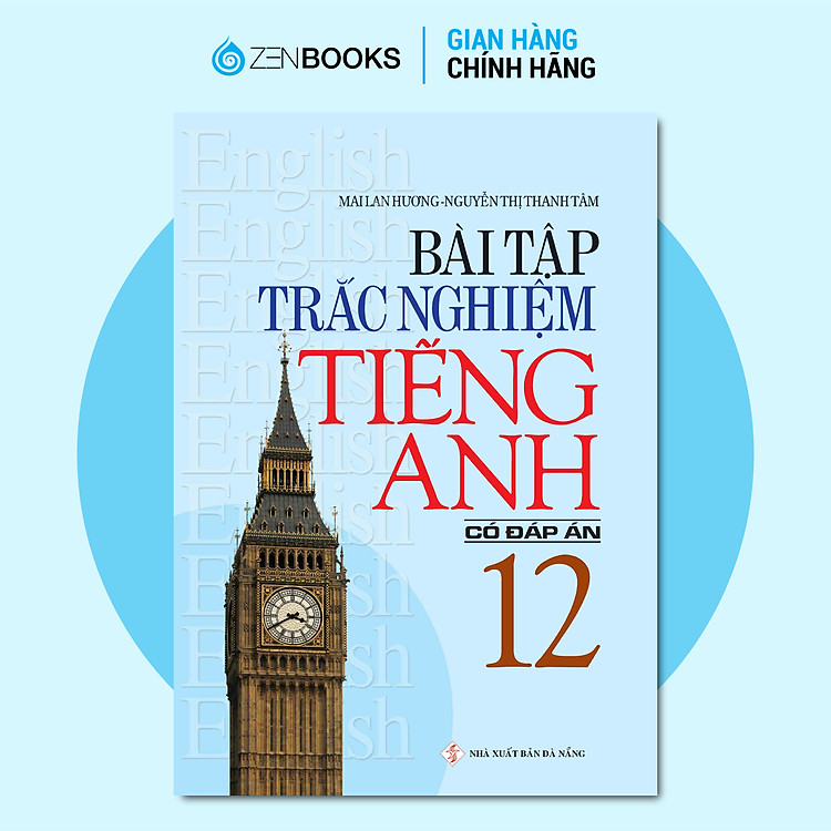 Bài Tập Trắc Nghiệm Tiếng Anh 12 (Có Đáp Án)