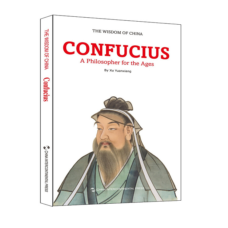 The Wisdom of China: Confucius - A Philosopher for the Ages