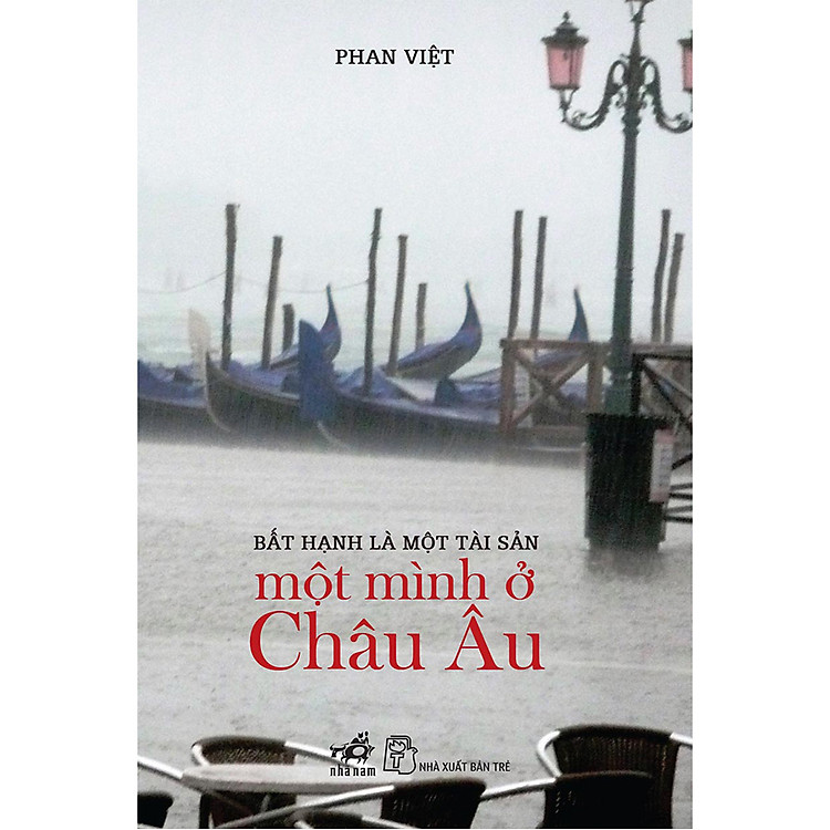 Bất Hạnh Là Một Tài Sản – Một Mình Ở Châu Âu