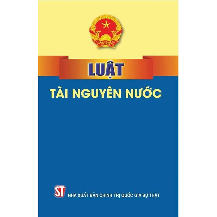 Luật tài nguyên nước 2024 (hiệu lực từ ngày 01/07/2024)