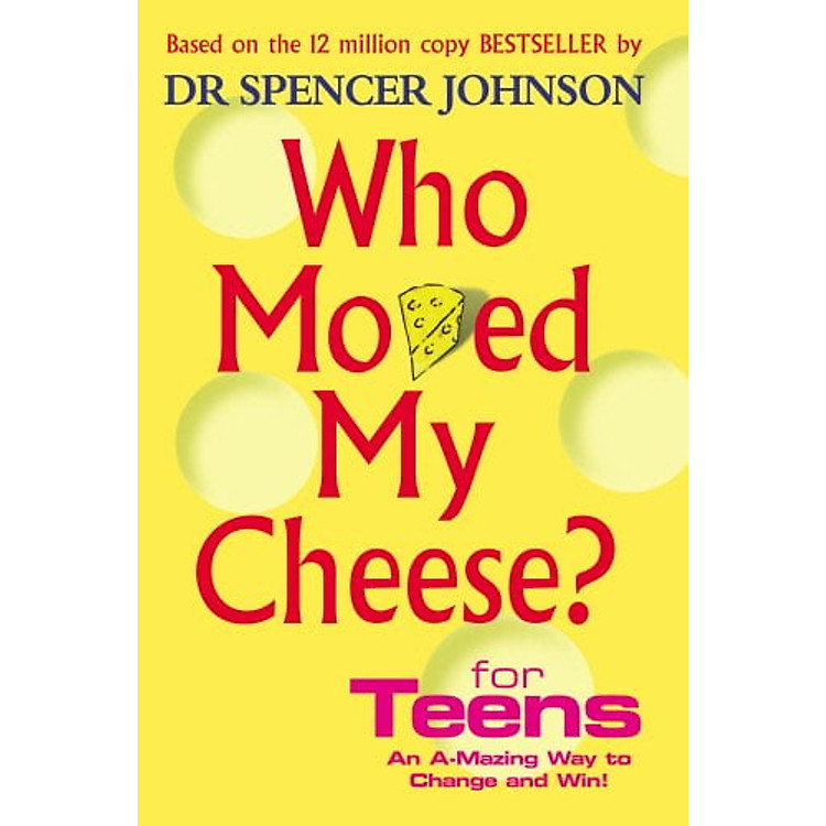 Sách Who Moved My Cheese For Teens