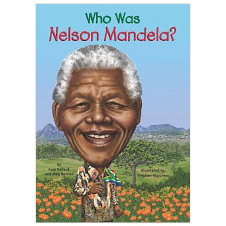Who Was Nelson Mandela?