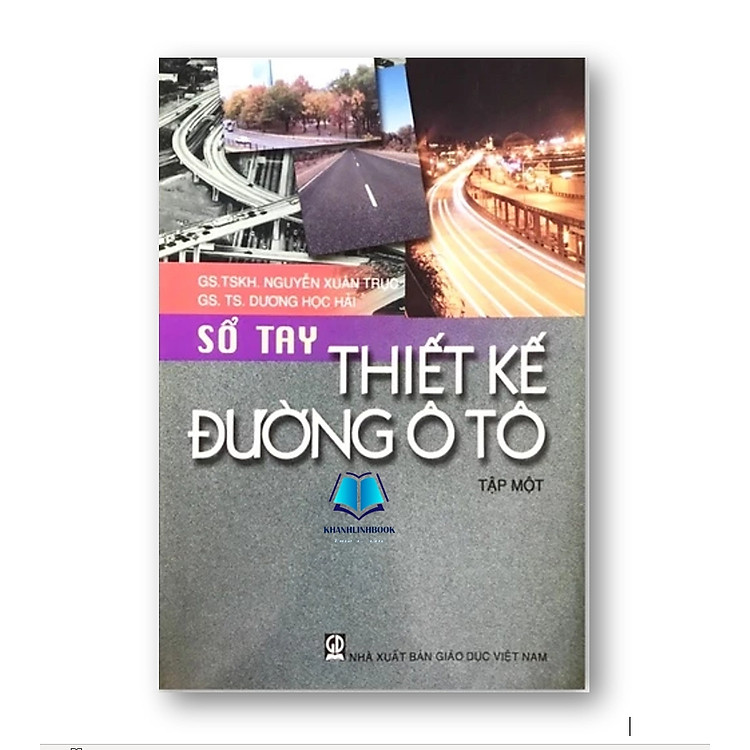 Newshop: Sổ Tay Thiết Kế Đường Ô Tô Tập 1