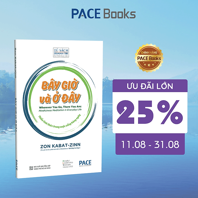 Bây Giờ và Ở Đây (Wherever You Go, There You Are: Mindfulness Meditation in Everyday Life)