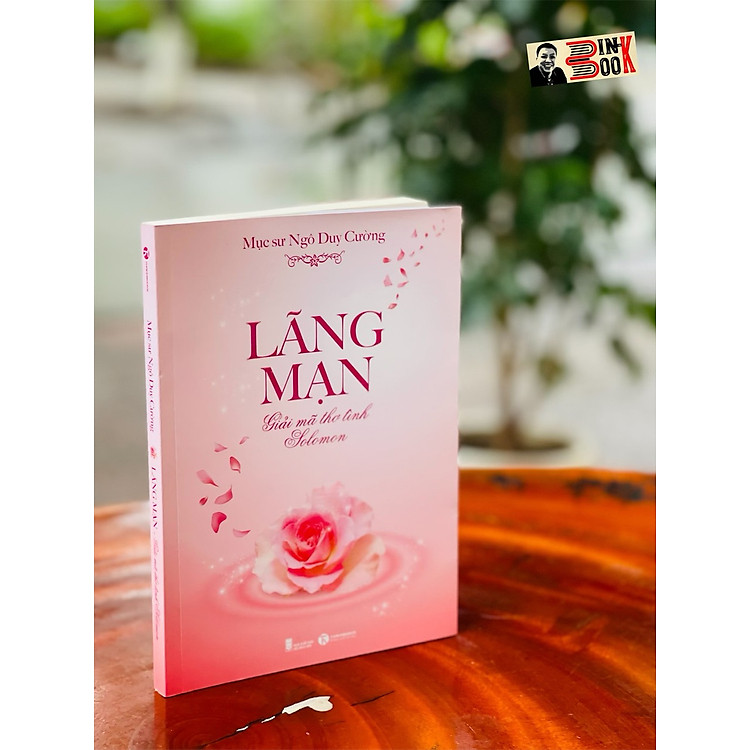 LÃNG MẠN – GIẢI MÃ THƠ TÌNH SOLOMON