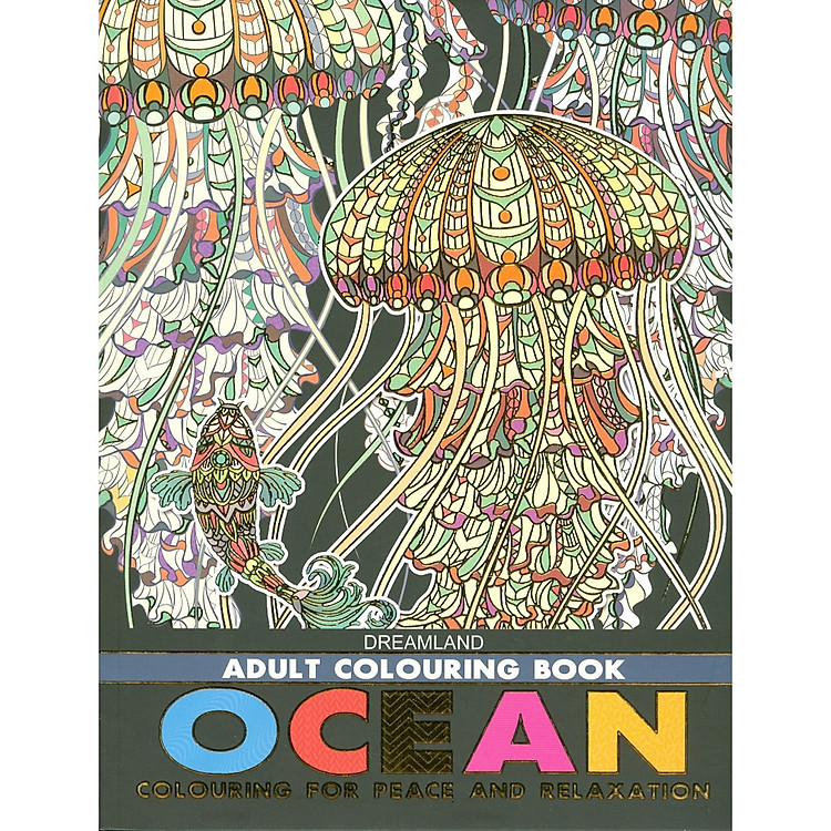 Tô Màu Người Lớn – THẾ GIỚI ĐẠI DƯƠNG: Tô Màu Cho Cuộc Sống Bình Yên Và Thư Giãn