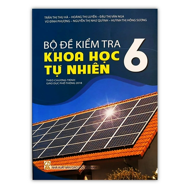 Bộ đề kiểm tra khoa học tự nhiên 6 (theo chương trình giáo dục phổ thông 2018)