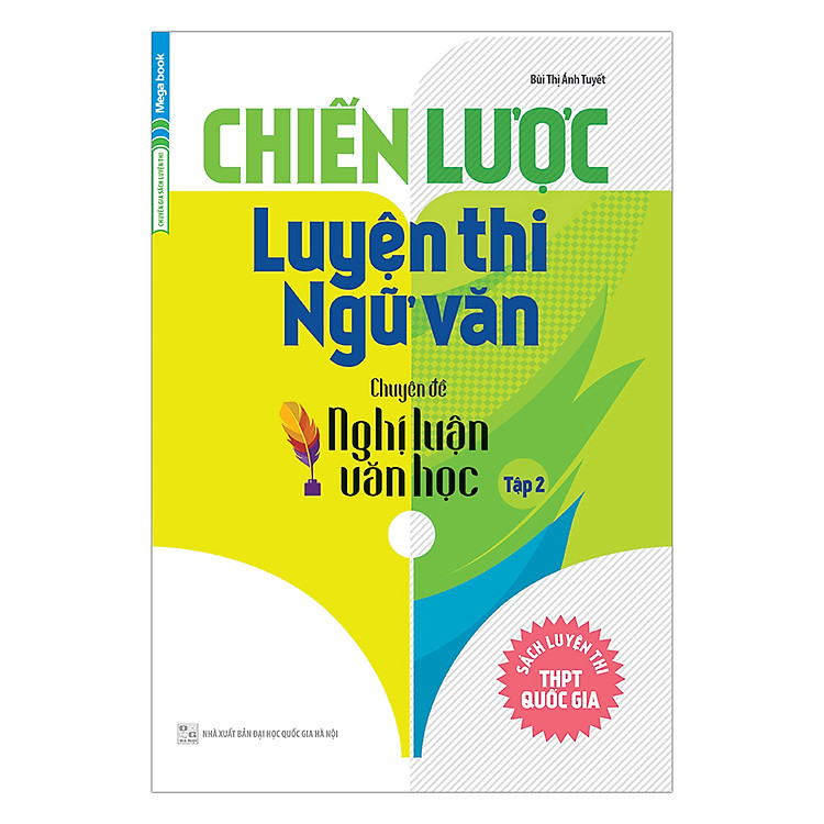 Sách Chiến Lược Luyện Thi Ngữ Văn Chuyên Đề Nghị Luận Văn Học (Tập 2)
