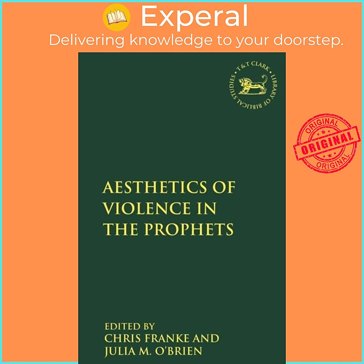 Sách - The Aesthetics of Violence in the Prophets by Professor Julia M. O'Brien (UK edition, paperback)