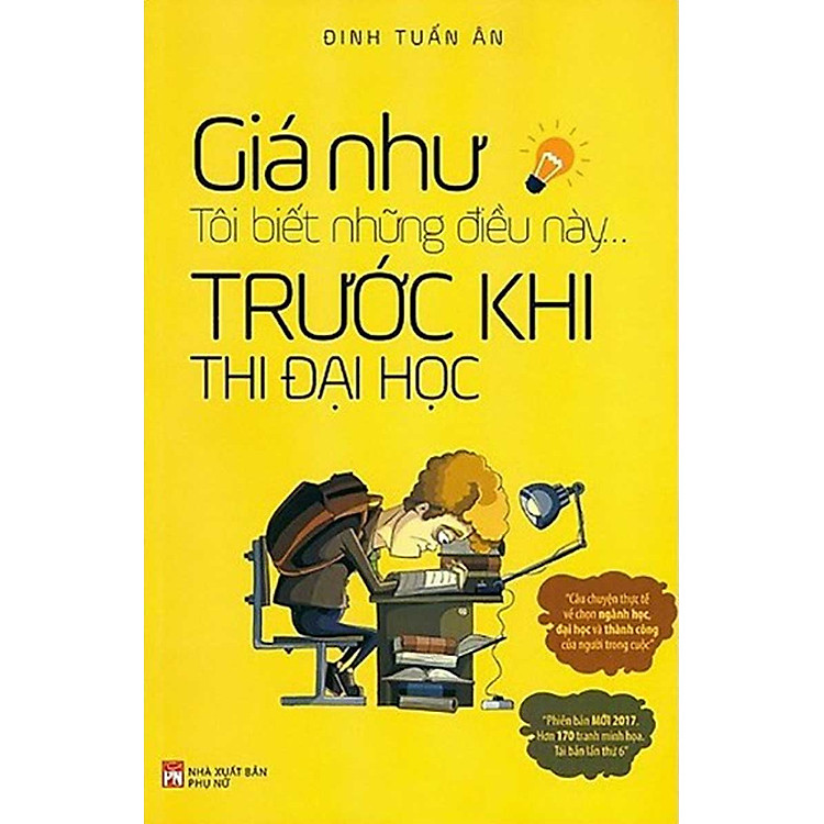 Giá Như Tôi Biết Những Điều Này Trước Khi Thi Đại Học