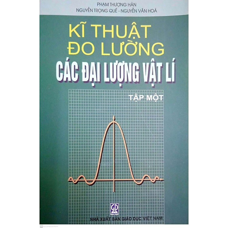 Mua tại Newshop: Kĩ thuật đo lường các đại lượng Vật lí, Tập 1