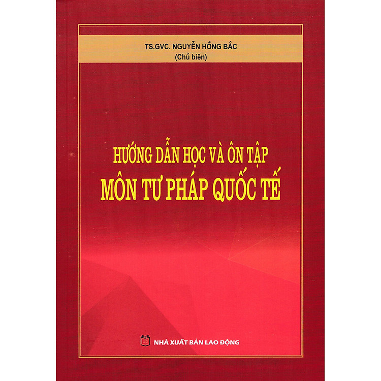 Hướng Dẫn Học Và Ôn Tập Môn Tư Pháp Quốc Tế