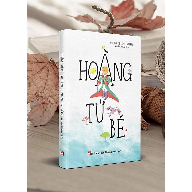 HOÀNG TỬ BÉ (Ấn bản bìa cứng giới hạn)