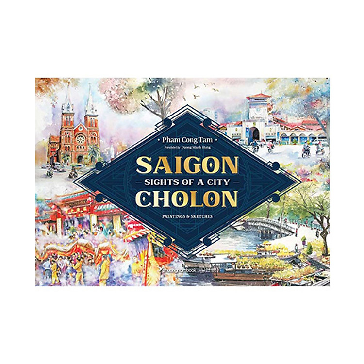 Sights Of A City Saigon – Cholon: Paintings And Sketches