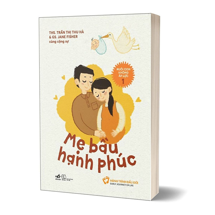 Nuôi Con Không Áp Lực 1 – Mẹ Bầu Hạnh Phúc