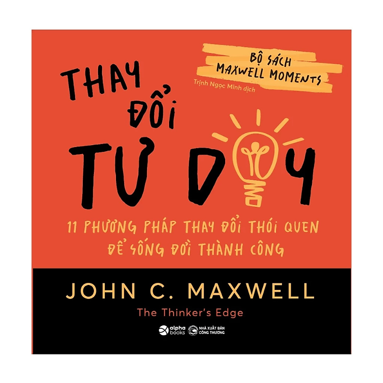 Maxwell Moments – Thay Đổi Tư Duy
