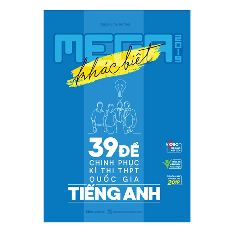 Sách Mega Luyện Đề THPTQG 2019 Tiếng Anh – Tích Hợp Video Bài Giảng 8+