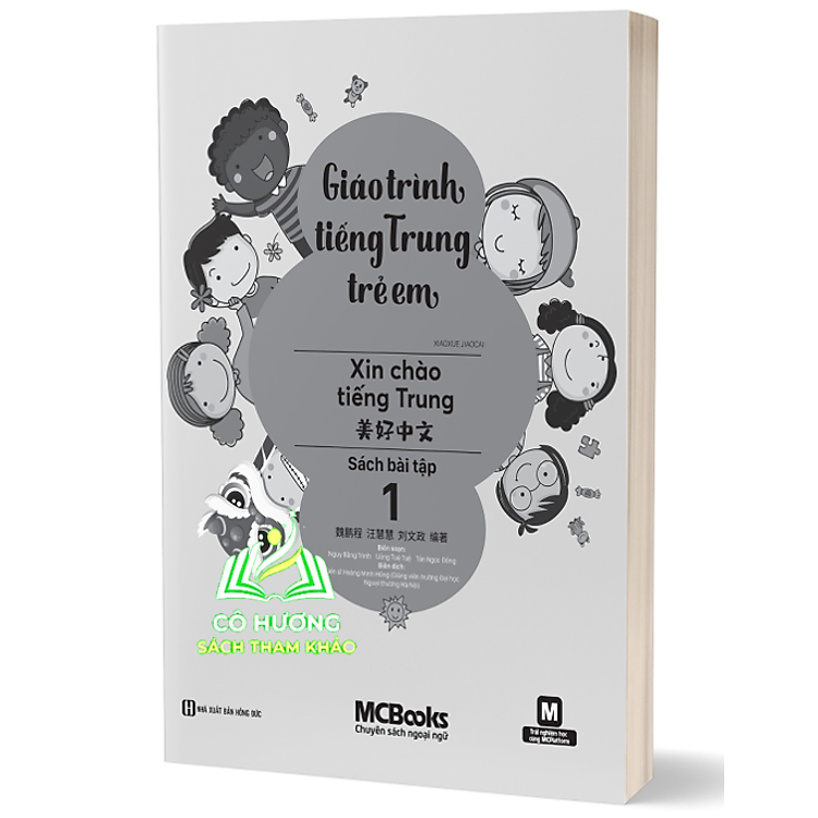 Giáo Trình Tiếng Trung Trẻ Em – Xin Chào Tiếng Trung – Sách Bài Tập 1 (MC)