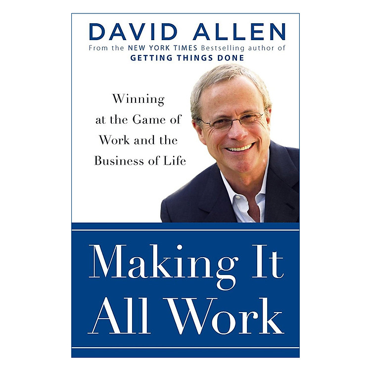 Sách Making It All Work: Winning at the Game of Work and Business of Life