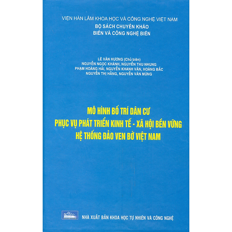 Mô Hình Bố Trí Dân Cư Phục Vụ Phát Triển Kinh Tế – Xã Hội Bền Vững Hệ Thống Đảo Ven Bờ Việt Nam