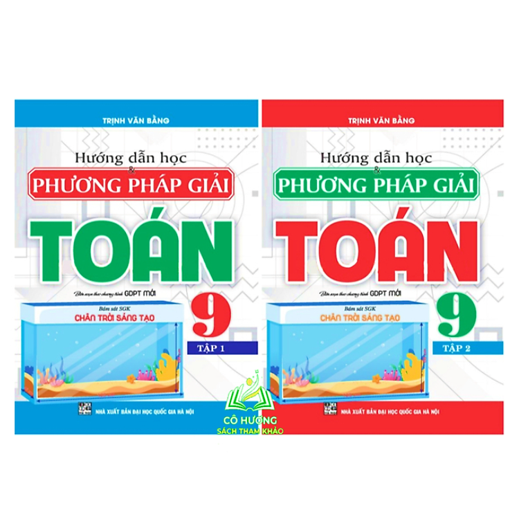 Sách - Combo Hướng dẫn học và phương pháp giải Toán 9 - Tập 1 + 2 (bám sát SGK Chân trời sáng tạo)