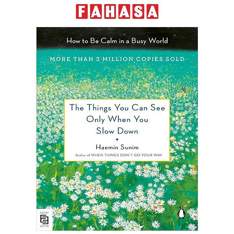 The Things You Can See Only When You Slow Down