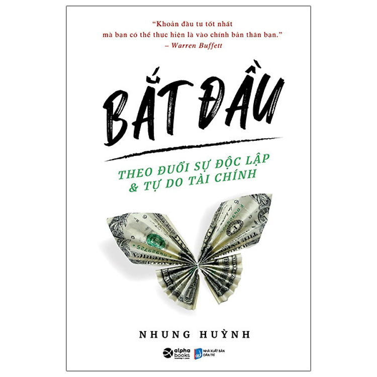 Bắt Đầu – Theo Đuổi Sự Độc Lập Và Tự Do Tài Chính