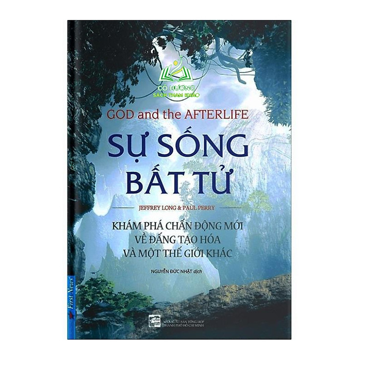 Sự Sống Bất Tử – Khám Phá Chấn Động Mới Về Đấng Tạo Hóa Và Một Thế Giới Khác