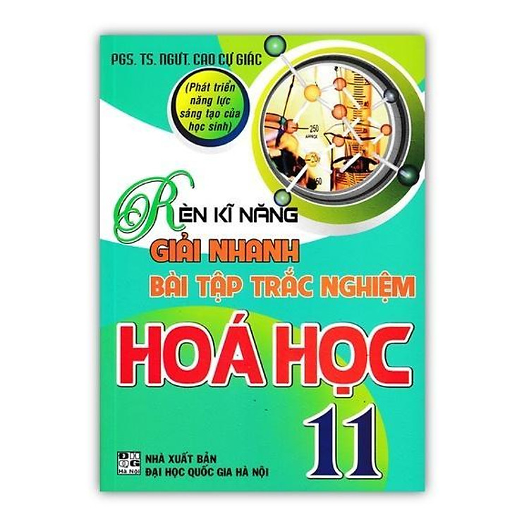 Rèn Luyện Kĩ Năng Giải Nhanh Bài Tập Trắc Nghiệm Hóa Học Lớp 11
