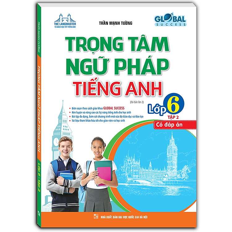 GLOBAL SUCCESS Trọng tâm ngữ pháp tiếng Anh lớp 6 (Tập 2) (tái bản 02)