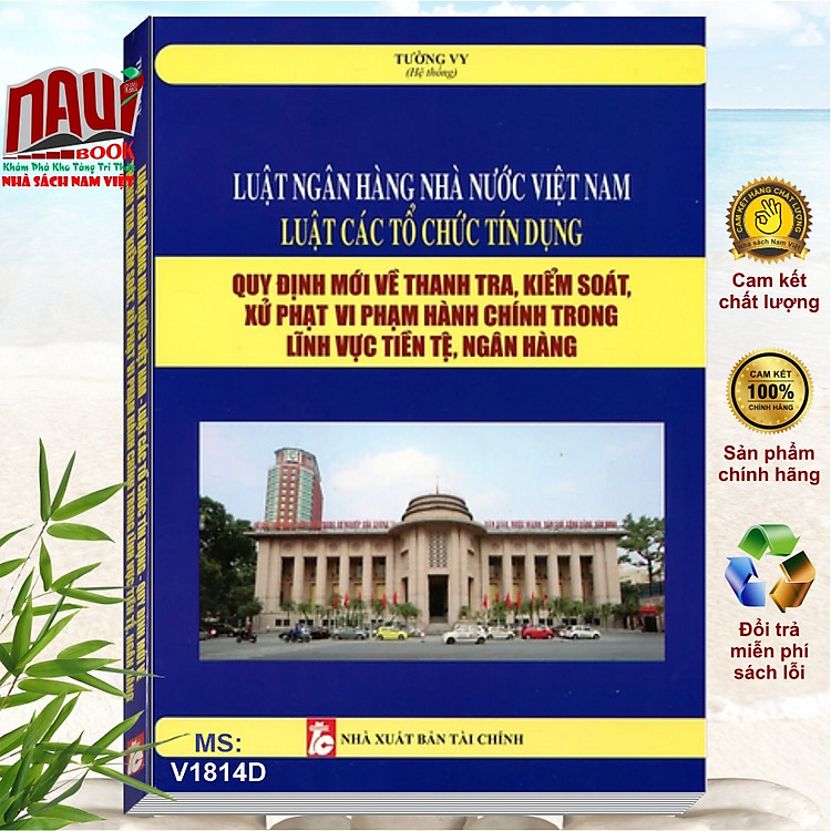 Luật Ngân Hàng Nhà Nước Việt Nam – Luật Các Tổ Chức Tín Dụng – Quy Định Mới về Thanh Tra, Kiểm Soát, Xử Phạt Vi Phạm Hành Chính