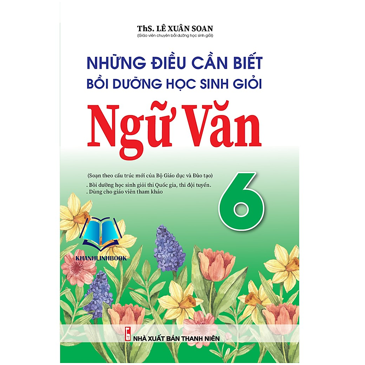 Những Điều Cần Biết Bồi Dưỡng Học Sinh Giỏi Ngữ văn Lớp 6 (Theo Chương Trình Sách Giáo Khoa Mới)
