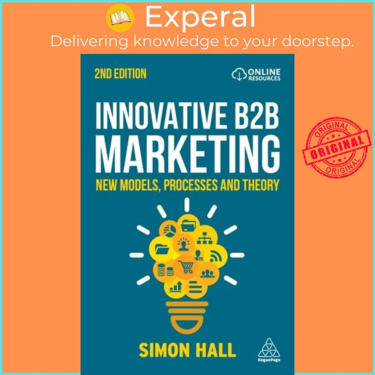 Sách - Innovative B2B Marketing - New Models, Processes and Theory by Simon Hall (UK edition, paperback)