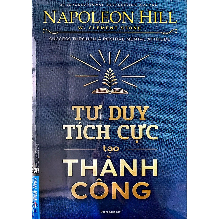 Tư Duy Tích Cực Tạo Thành Công (Tái Bản)