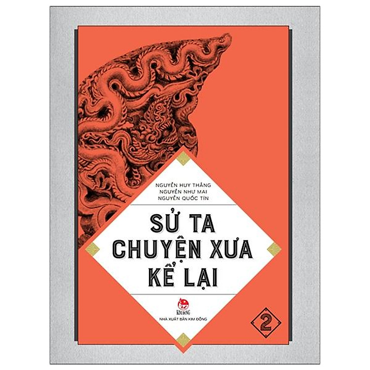 Sử Ta – Chuyện Xưa Kể Lại Tập 2 (Tái Bản 2018)