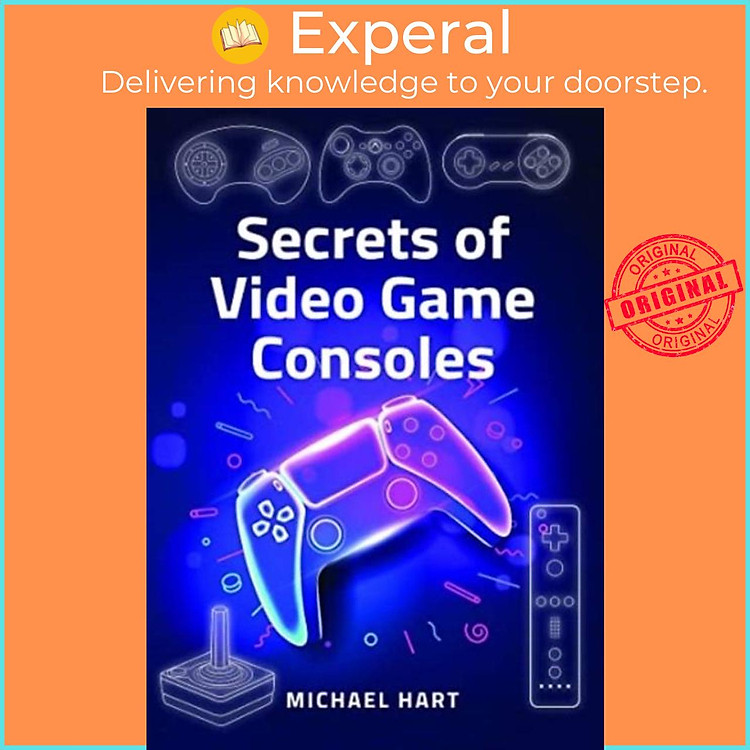 Sách - Secrets of Video Game Consoles by Michael Hart (UK edition, hardcover)