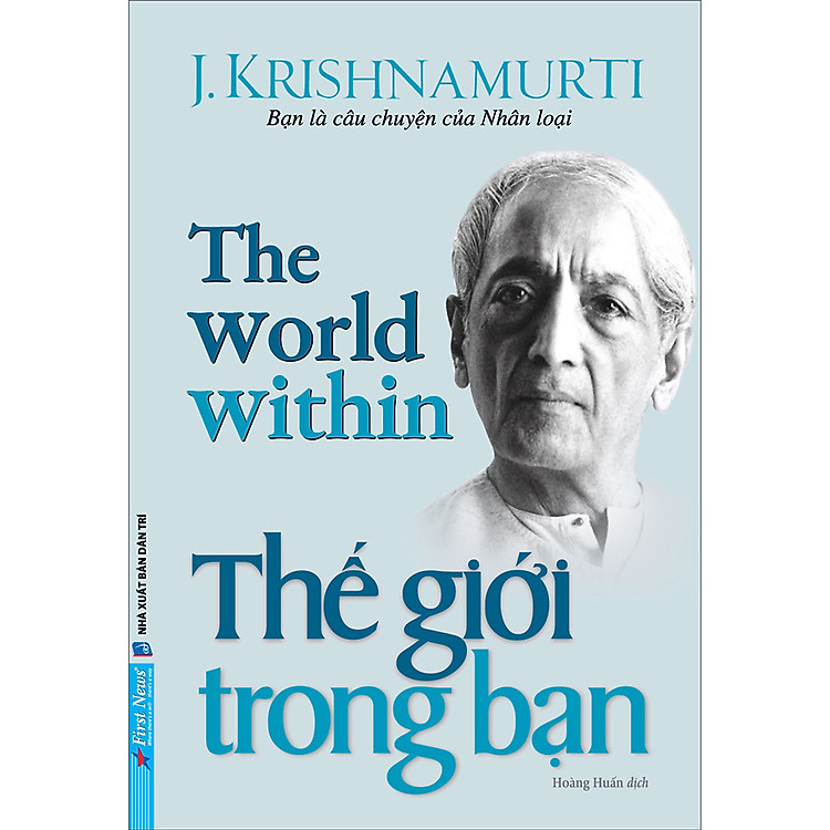 Combo/Lẻ 5 Cuốn Sách Của Tác Giả J.Krishnamurti: Tự Do Đầu Tiên & Cuối Cùng + Giáo Dục Và Ý Nghĩa Cuộc Sống + Tự Do Vượt Trên Sự Hiểu Biết + Bạn Đang Nghịch Gì Với Đời Mình + Thế Giới Trong Bạn - FIRST NEWS