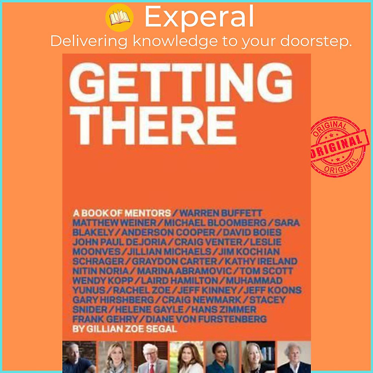 Sách - Getting There : A Book of Mentors by Gillian Zoe Segal (hardcover)