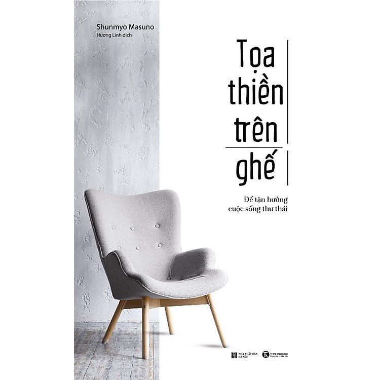 Toạ Thiền Trên Ghế - Để Tận Hưởng Cuộc Sống Thư Thái - Ảnh 3