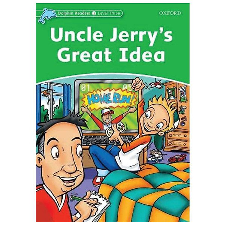 Dolphin Readers Level 3: Uncle Jerry’s Great Idea