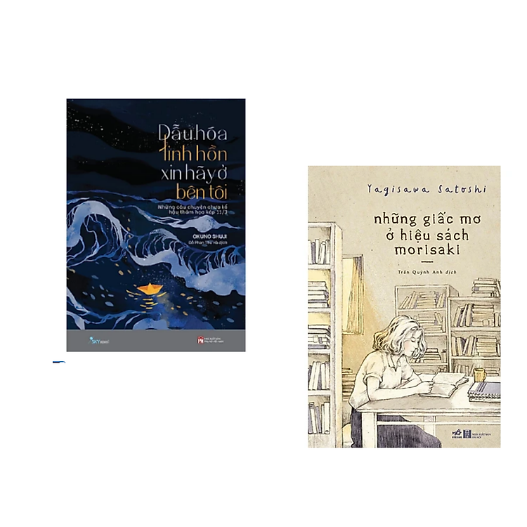 Combo 2 cuốn Tiểu Thuyết Xuất Sắc: Những Giấc Mơ Ở Hiệu Sách Morisaki+ Dẫu Hóa Linh Hồn Xin Hãy Ở Bên Tôi/ Tặng Bookmark Happy Life