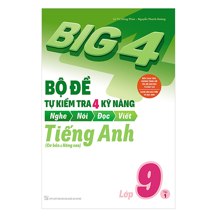 Big 4 Bộ Đề Tự Kiểm Tra 4 Kỹ Năng Nghe - Nói - Đọc - Viết (Cơ Bản Và Nâng Cao) Tiếng Anh Lớp 9 (2 Tập) - Ảnh 2